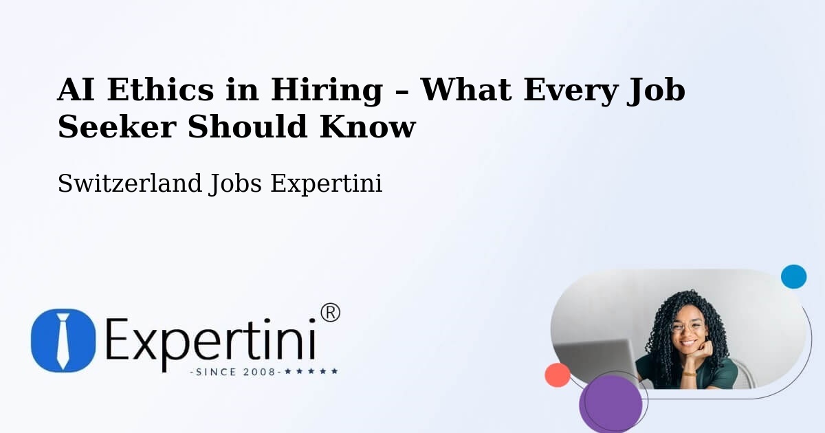 AI Ethics in Recruitment & Hiring – Uttigen - Uttigen, Switzerland Jobs Expertini