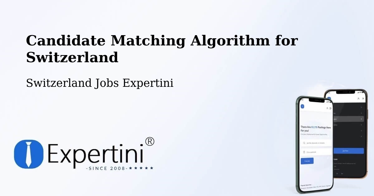 Candidate Matching Algorithm Overview – Uttigen - Switzerland Jobs Expertini