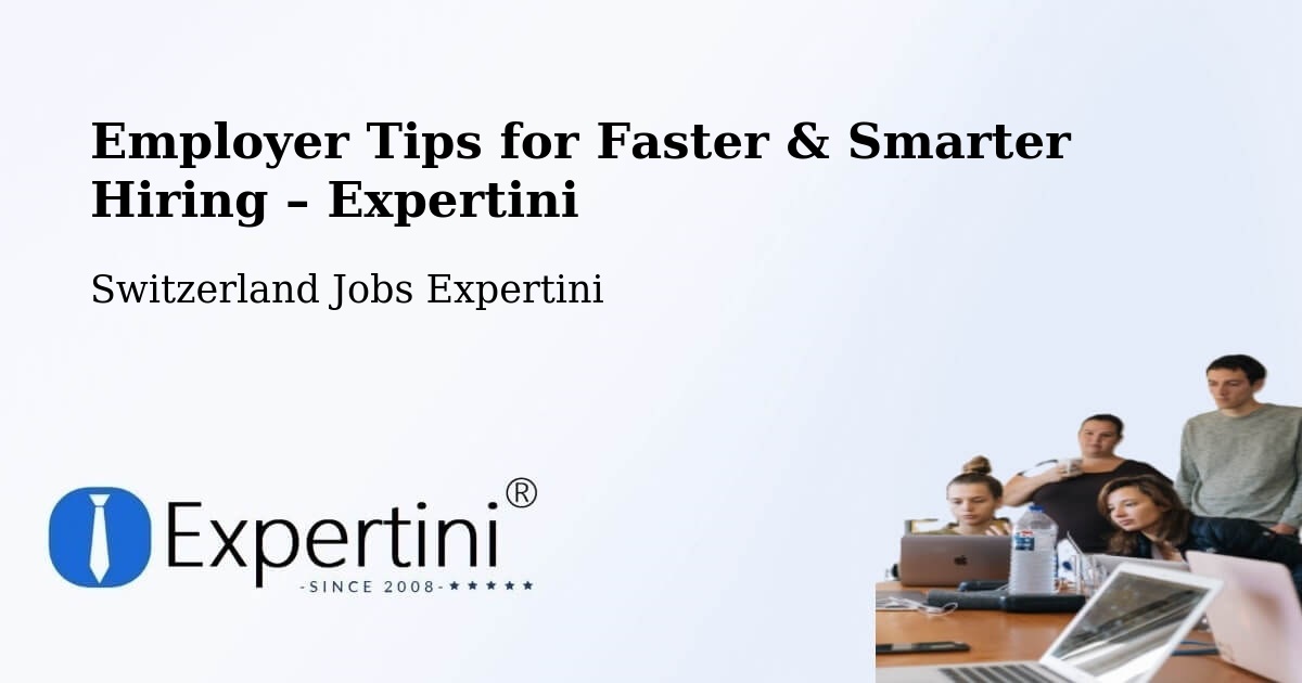 Employer Tips for Hiring & Recruitment – Uttigen - Uttigen, Switzerland Jobs Expertini