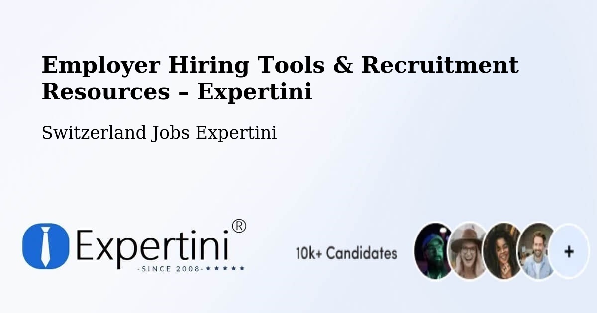 Employer Hiring Tools & Recruitment Resources – Uttigen - Uttigen, Switzerland Jobs Expertini