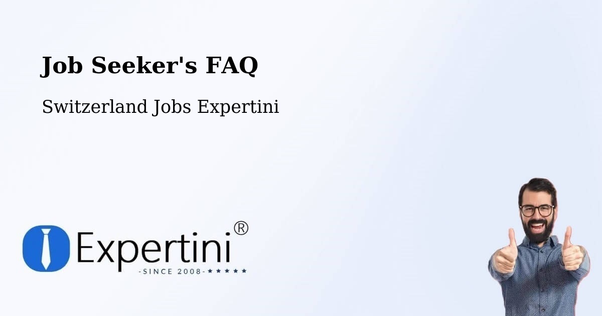 Job Seeker FAQ – Uttigen - Switzerland Jobs Expertini