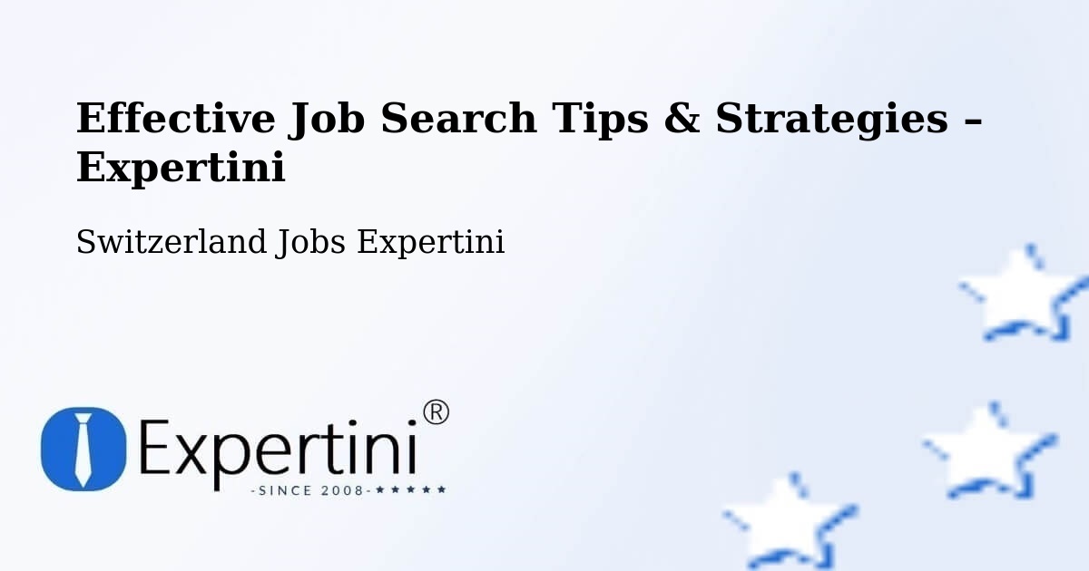 Job Search Tips & Strategies for Job Seekers – Uttigen - Uttigen, Switzerland Jobs Expertini