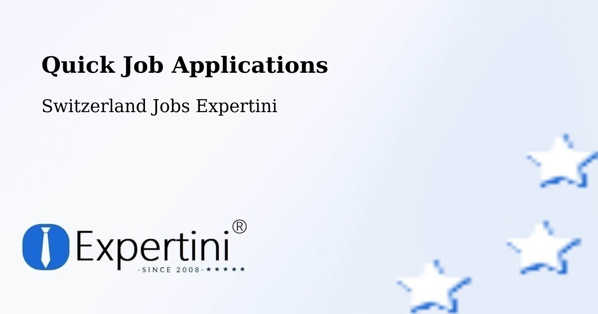 Quick Apply Feature – Uttigen - Switzerland Jobs Expertini