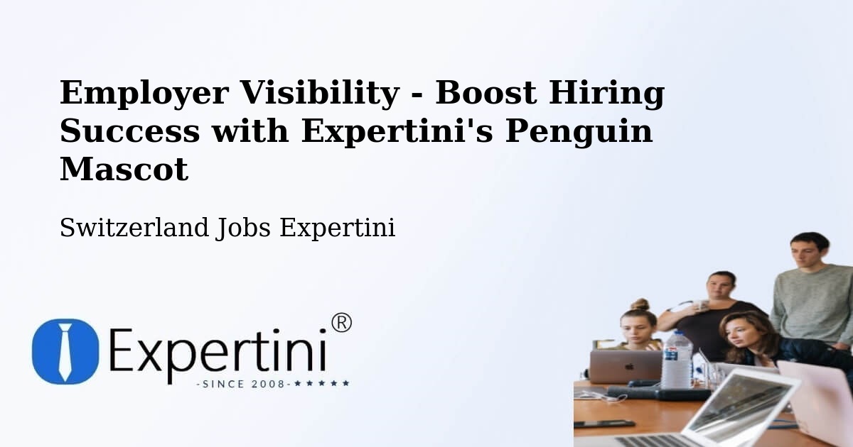 CV and Resume Visibility Optimization – Uttigen - Switzerland Jobs Expertini