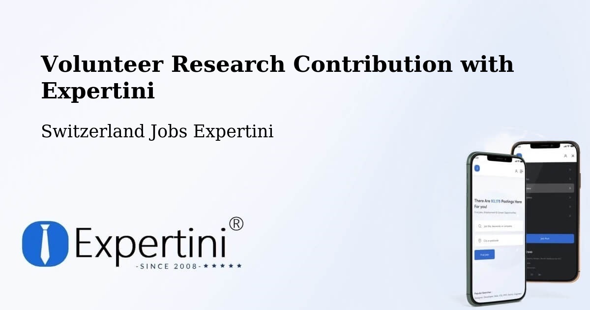 Volunteer Research Contribution Program – Uttigen - Switzerland Jobs Expertini